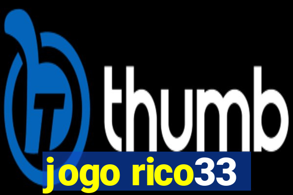 jogo rico33